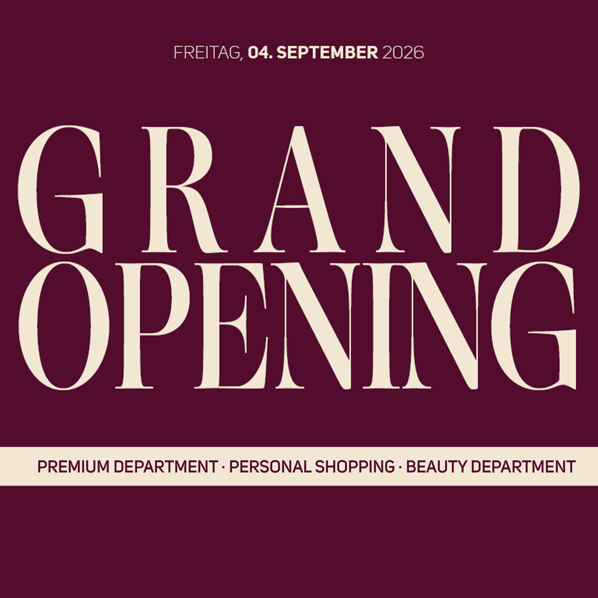 grand opening, poster, banner, text, maroon background, Granderöffnung, Plakat, weinrot, beigetext, Bannerdesign